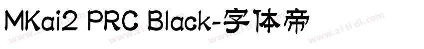 MKai2 PRC Black字体转换
